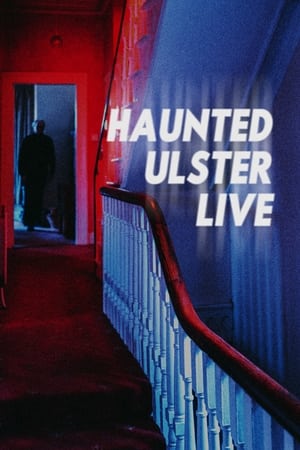 Haunted Ulster Live