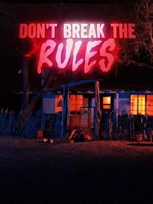 Don’t Break the Rules