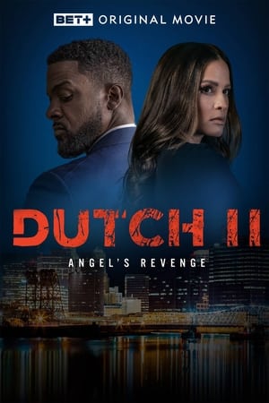 Dutch II: Angel’s Revenge