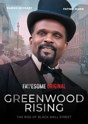 Greenwood Rising: The Rise of Black Wall Street