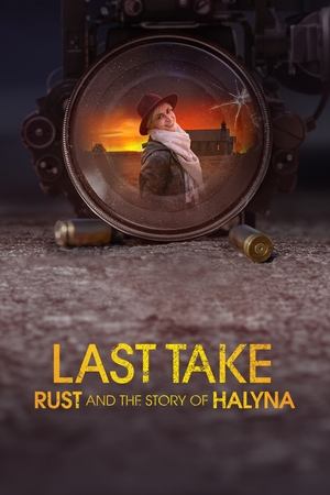 Last Take: Rust and the Story of Halyna