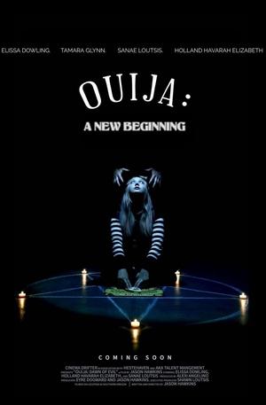 Ouija: A New Beginning Ouija: A New Beginning